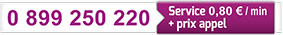 0 899 250 220 Service 0,80 € / min + prix appel